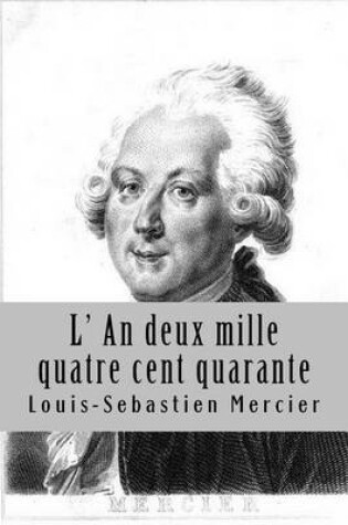 Cover of L' An deux mille quatre cent quarante