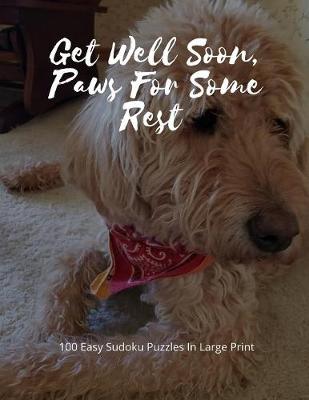 Book cover for Get Well Soon Paws For Some Rest