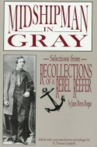 Cover of Midshipman in Gray: Recollections of a Rebel Reefer