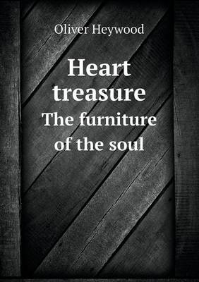 Book cover for Heart treasure The furniture of the soul