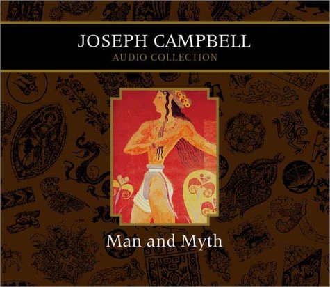 Book cover for Man and Myth Joseph Campbell Audio Collection