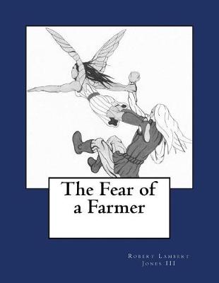 Book cover for The Fear of a Farmer