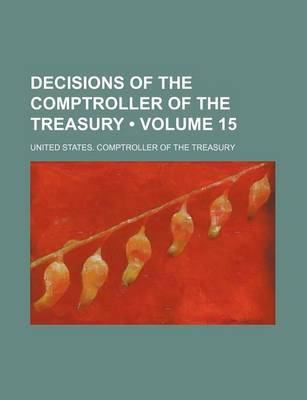 Book cover for Decisions of the Comptroller of the Treasury (Volume 15)