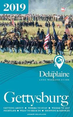 Book cover for GETTYSBURG - The Delaplaine 2019 Long Weekend Guide