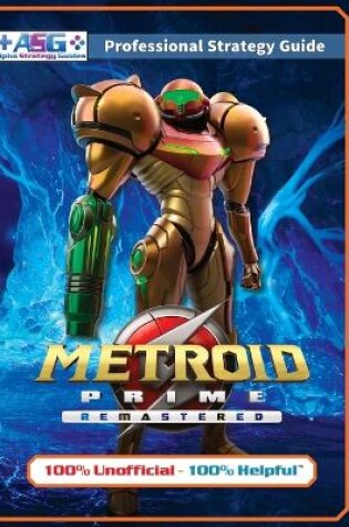 Cover of Metroid Prime Remastered Strategy Guide Book (Full Color)