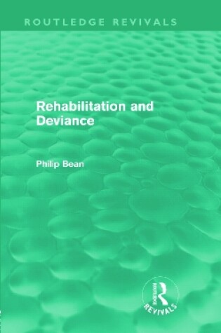 Cover of Rehabilitation and Deviance (Routledge Revivals)