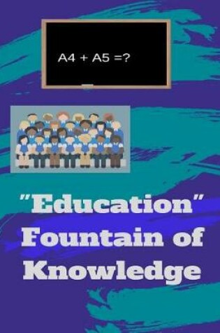 Cover of Education Fountain of Knowledge