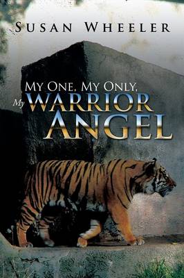 Book cover for My One, My Only, My Warrior Angel