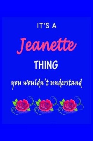 Cover of It's A Jeanette Thing You Wouldn't Understand