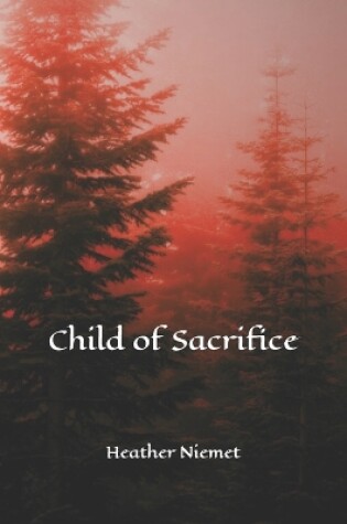 Cover of Child of Sacrifice