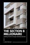 Book cover for The Section 8 Millionaire