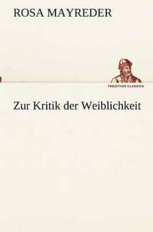 Cover of Zur Kritik der Weiblichkeit