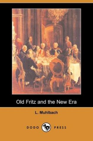 Cover of Old Fritz and the New Era (Dodo Press)