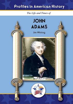 Book cover for The Life and Times of John Adams