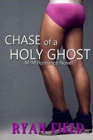 Cover of Chase of a Holy Ghost