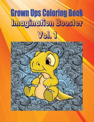 Book cover for Grown Ups Coloring Book Imagination Booster Vol. 1 Mandalas