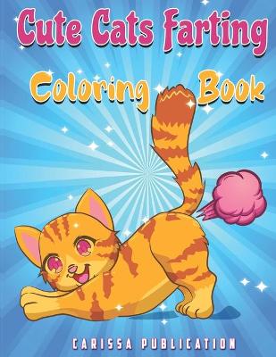 Book cover for Cute Cats Farting Coloring Book