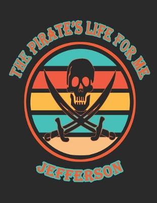 Book cover for The Pirate's Life For Me Jefferson