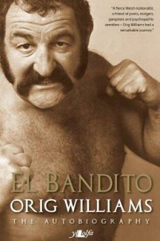 Cover of El Bandito - The Autobiography of Orig Williams