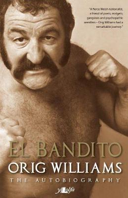 Book cover for El Bandito - The Autobiography of Orig Williams