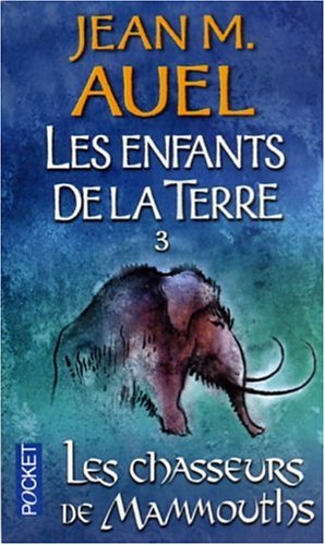 Book cover for Les Enfants De LA Terre 3/Les Chasseurs De Mammouths