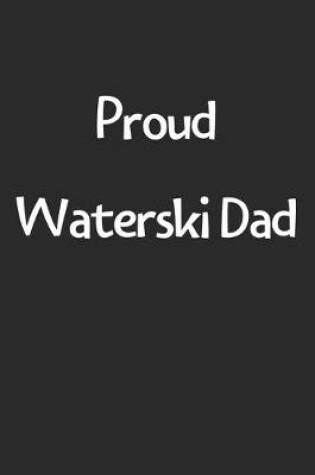 Cover of Proud Waterski Dad