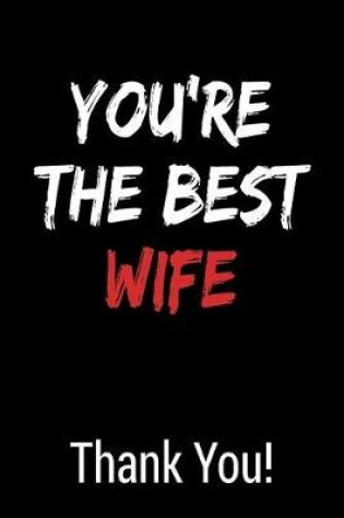 Cover of You're the Best Wife Thank You!