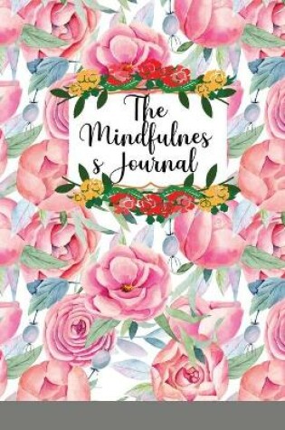 Cover of The Mindfulness Journal