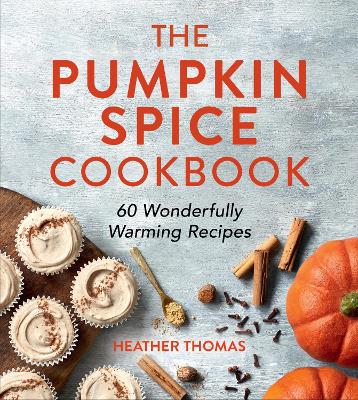 Book cover for The Pumpkin Spice Cookbook