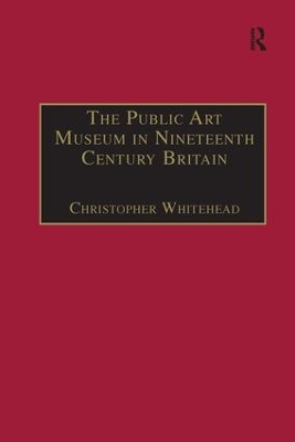 Cover of The Public Art Museum in Nineteenth Century Britain