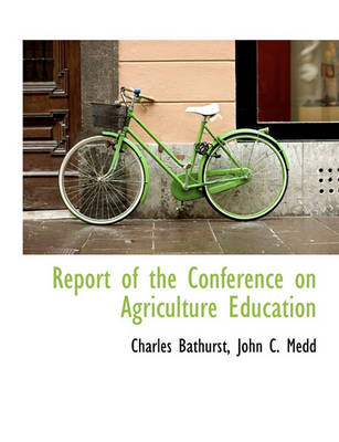 Book cover for Report of the Conference on Agriculture Education