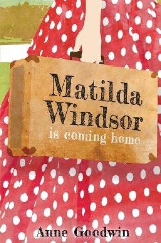 Cover of Matilda Windsor Is Coming Home