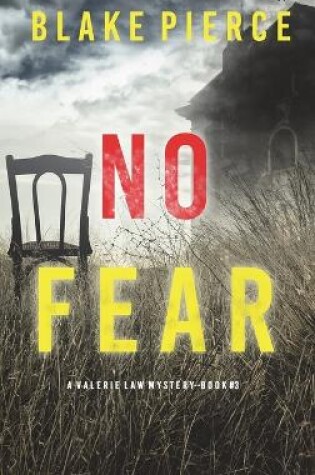Cover of No Fear (A Valerie Law FBI Suspense Thriller-Book 3)
