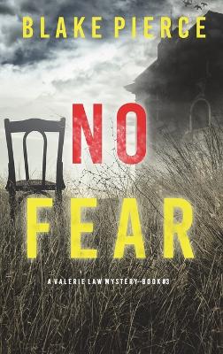 Book cover for No Fear (A Valerie Law FBI Suspense Thriller-Book 3)
