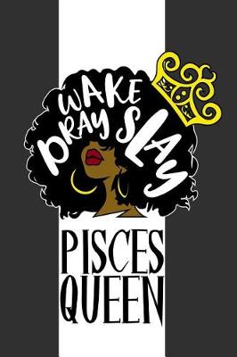 Book cover for Pisces Queen Wake Pray Slay