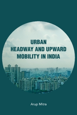 Book cover for Urban Headway and Upward Mobility in India