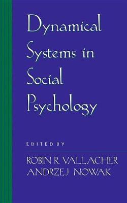 Book cover for Dynamical Systems in Social Psychology