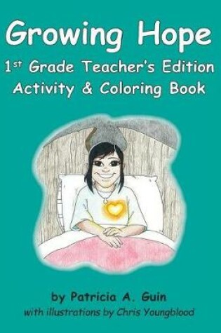 Cover of Growing Hope 1st Grade Teacher's Edition Activity & Coloring Book