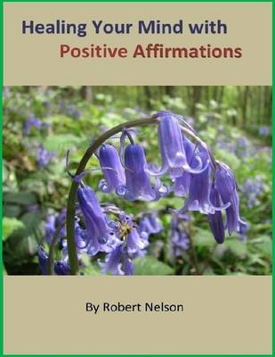 Book cover for Healing Your Mind with Positive Affirmations