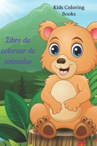 Cover of Libro de colorear de animales - Kids Coloring Books