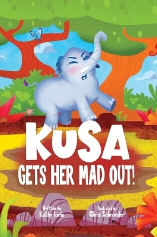 Cover of Kusa Gets Her Mad Out!