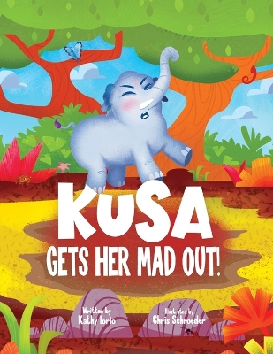 Book cover for Kusa Gets Her Mad Out!