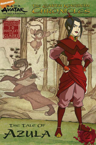 Cover of The Earth Kingdom Chronicles: The Tale of Azula