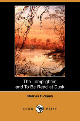 Cover of The Lamplighter, and to Be Read at Dusk (Dodo Press)