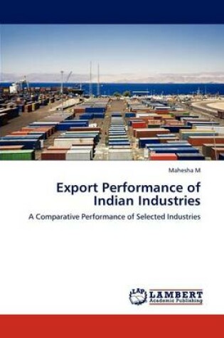 Cover of Export Performance of Indian Industries