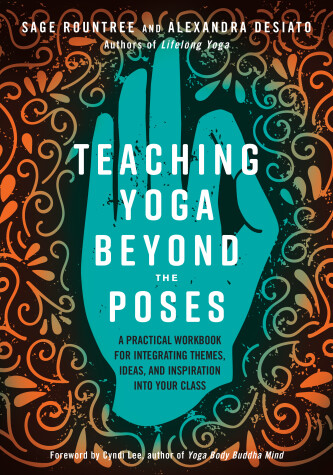 Book cover for Teaching Yoga Beyond the Poses