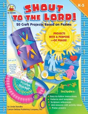 Cover of Shout to the Lord!, Grades K - 5