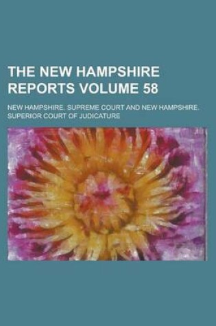 Cover of The New Hampshire Reports Volume 58