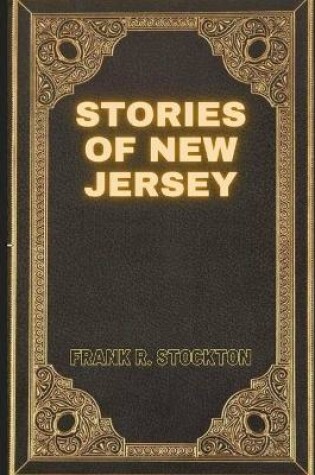 Cover of Stories of New Jersey (Illustrated)