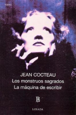 Cover of Monstruos Sagrados, Los - La Maquina de Escribir